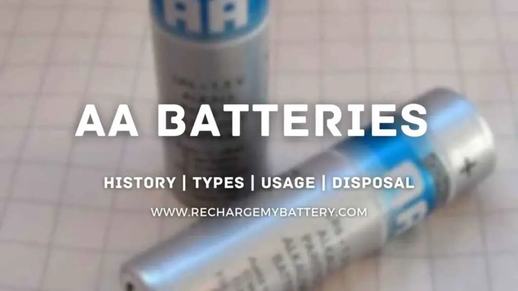 aa batteries history, types, usage, disposal and an aa batteries images