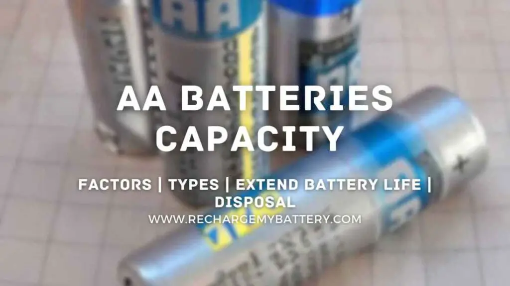aa battery capacity, factors, types, steps to extend battery life, disposal with an image of aa batteries