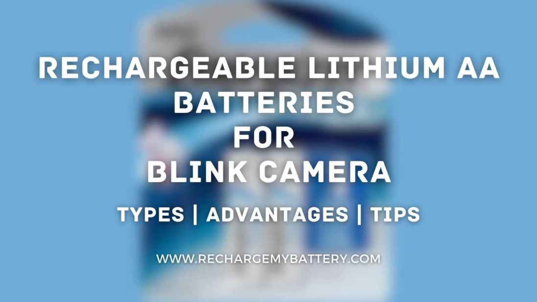 Rechargeable Lithium Aa Batteries For Blink Camera Guide Recharge