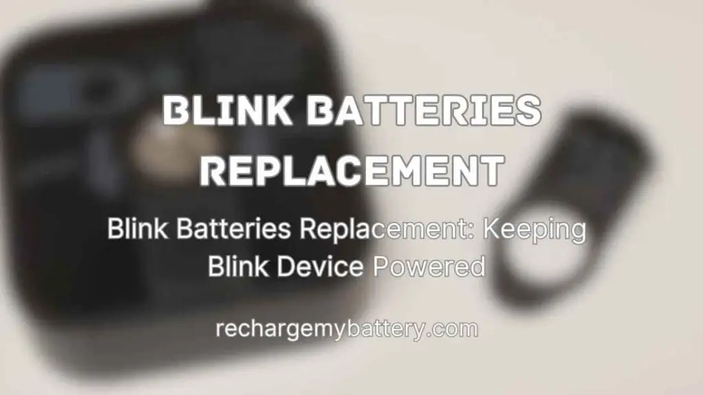 Blink Batteries Replacement with an image