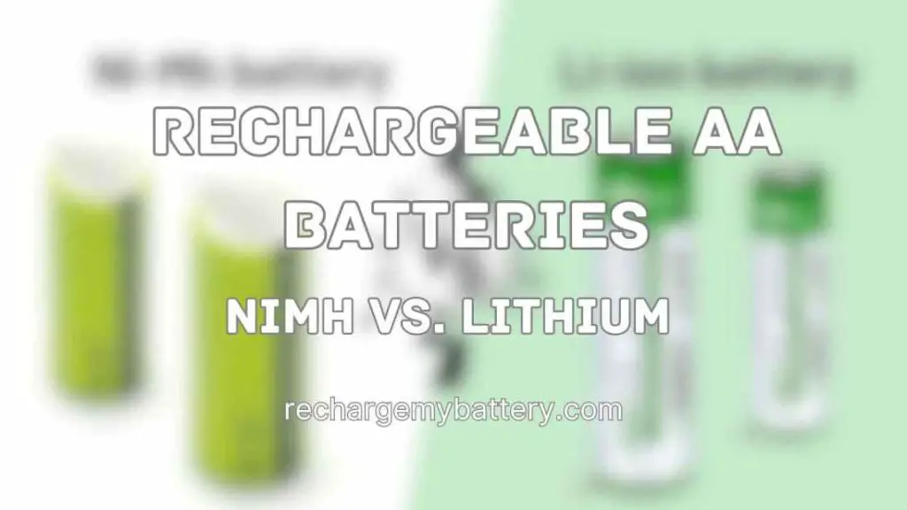 NiMH vs. Lithium, rechargeable aa batteries