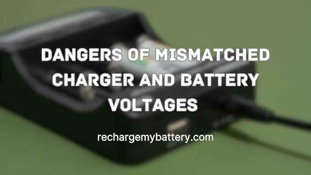 Dangers of Mismatched Charger and Battery Voltages