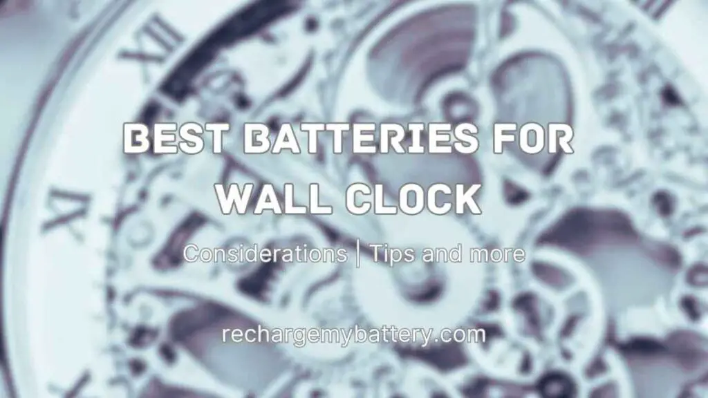 Best Batteries for Wall Clock and an image of clock